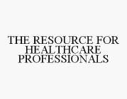 THE RESOURCE FOR HEALTHCARE PROFESSIONALS