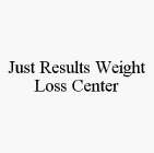 JUST RESULTS WEIGHT LOSS CENTER