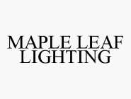 MAPLE LEAF LIGHTING