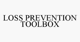 LOSS PREVENTION TOOLBOX