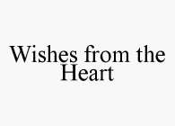 WISHES FROM THE HEART