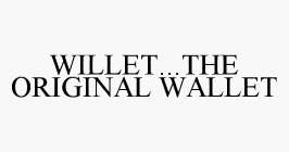 WILLET...THE ORIGINAL WALLET