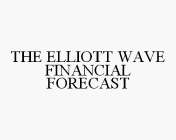 THE ELLIOTT WAVE FINANCIAL FORECAST
