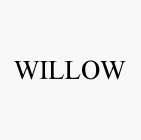 WILLOW