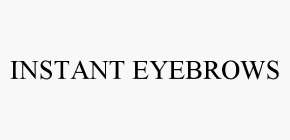 INSTANT EYEBROWS