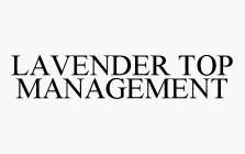 LAVENDER TOP MANAGEMENT