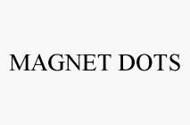 MAGNET DOTS