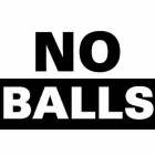 NO BALLS