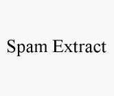 SPAM EXTRACT