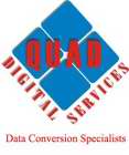 QUAD DIGITAL SERVICES - DATA CONVERSION SPECIALISTS