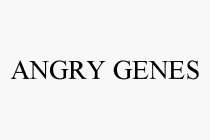 ANGRY GENES