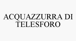 ACQUAZZURRA DI TELESFORO