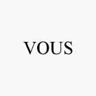 VOUS