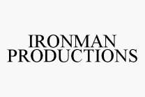 IRONMAN PRODUCTIONS