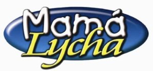 MAMÁ LYCHA