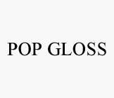 POP GLOSS