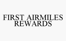 FIRST AIRMILES REWARDS