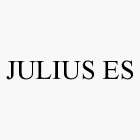 JULIUS ES