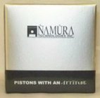 NAMURA TECHNOLOGIES INC. PISTONS WITH AN ATTITUDE