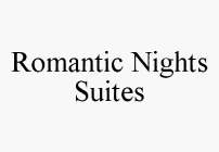 ROMANTIC NIGHTS SUITES
