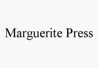 MARGUERITE PRESS