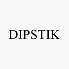 DIPSTIK