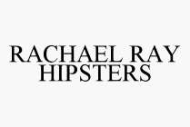 RACHAEL RAY HIPSTERS