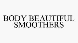 BODY BEAUTIFUL SMOOTHERS
