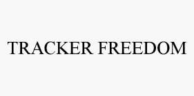 TRACKER FREEDOM