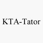 KTA-TATOR