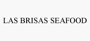 LAS BRISAS SEAFOOD