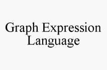 GRAPH EXPRESSION LANGUAGE