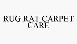 RUG RAT CARPET CARE