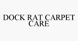 DOCK RAT CARPET CARE