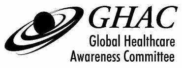 GHAC GLOBAL HEALTHCARE AWARENESS COMMITTEE