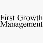 FIRST GROWTH MANAGEMENT