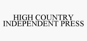 HIGH COUNTRY INDEPENDENT PRESS