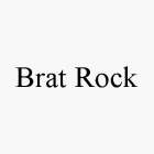 BRAT ROCK