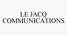 LE JACQ COMMUNICATIONS