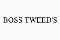 BOSS TWEED'S