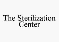 THE STERILIZATION CENTER