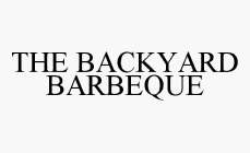 THE BACKYARD BARBEQUE