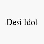 DESI IDOL