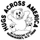 HUGS ACROSS AMERICA 90 PLANDOME ROAD MANHASSET, N.Y. 11030