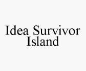 IDEA SURVIVOR ISLAND