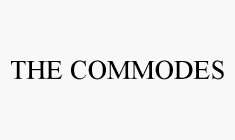 THE COMMODES