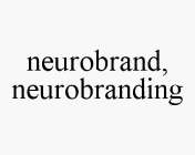 NEUROBRAND, NEUROBRANDING