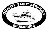 QUALITY YACHT SERVICES OF AMERICA