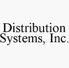 DISTRIBUTION SYSTEMS, INC.