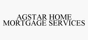 AGSTAR HOME MORTGAGE SERVICES